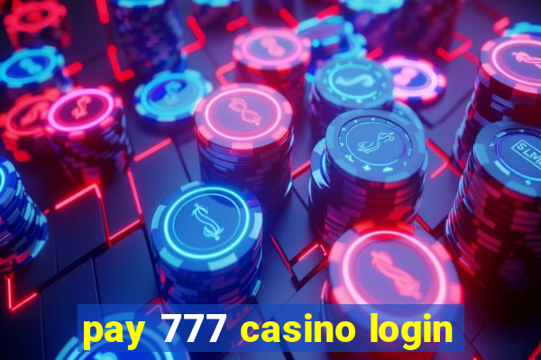 pay 777 casino login