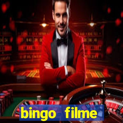 bingo filme completo dublado