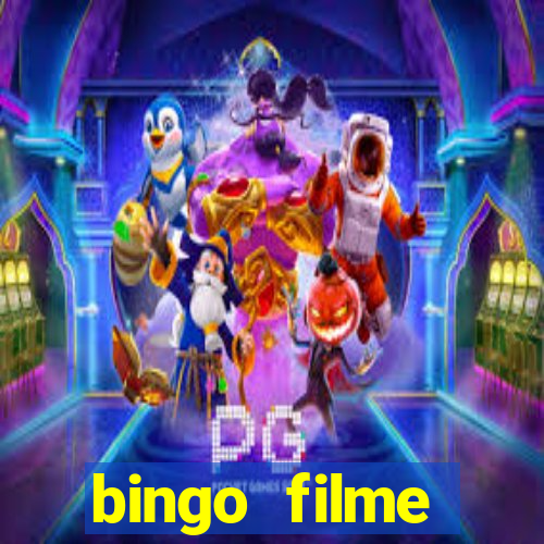 bingo filme completo dublado