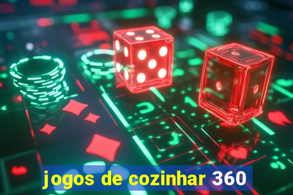 jogos de cozinhar 360