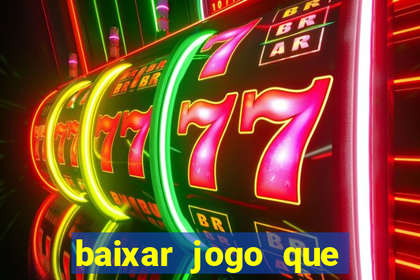 baixar jogo que ganha dinheiro de verdade