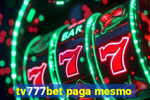 tv777bet paga mesmo