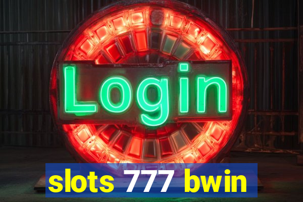 slots 777 bwin