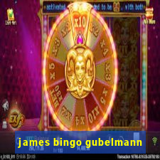 james bingo gubelmann