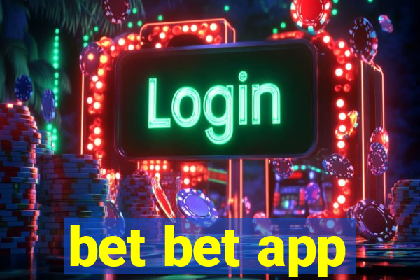 bet bet app