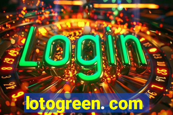 lotogreen. com