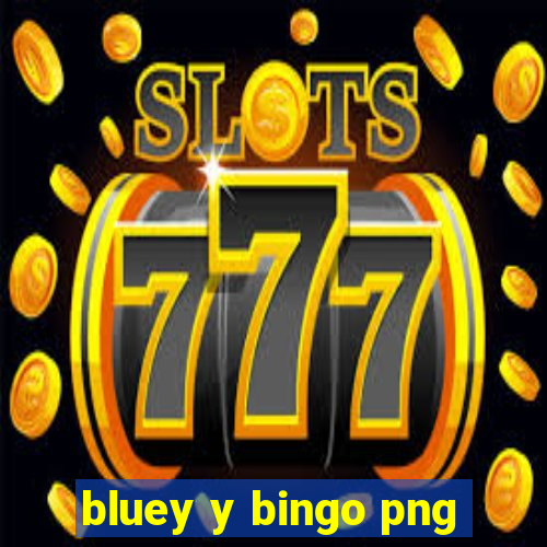 bluey y bingo png