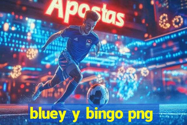 bluey y bingo png