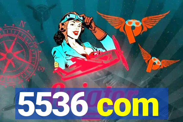 5536 com