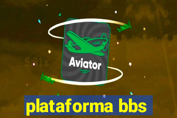 plataforma bbs