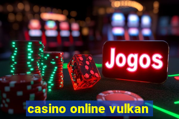 casino online vulkan