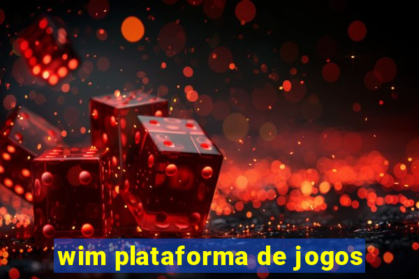 wim plataforma de jogos