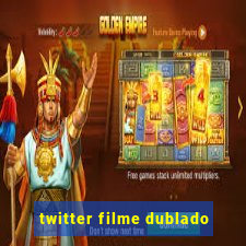 twitter filme dublado