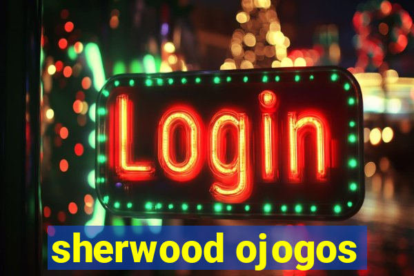 sherwood ojogos