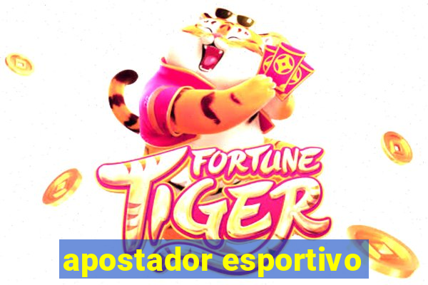 apostador esportivo