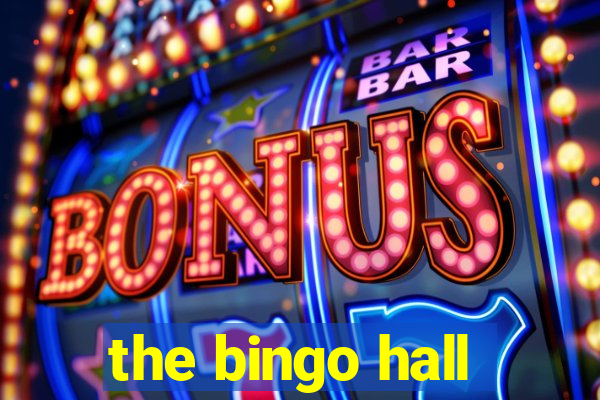 the bingo hall