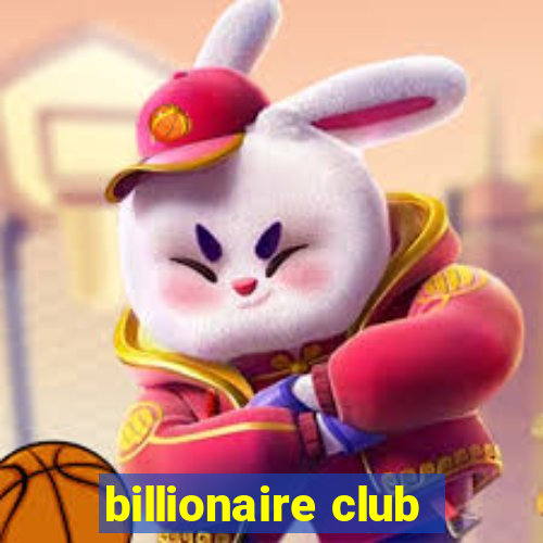 billionaire club