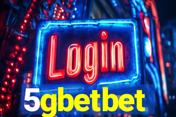 5gbetbet