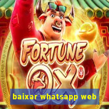 baixar whatsapp web