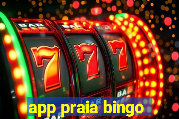 app praia bingo