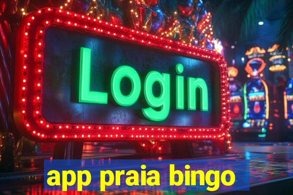 app praia bingo