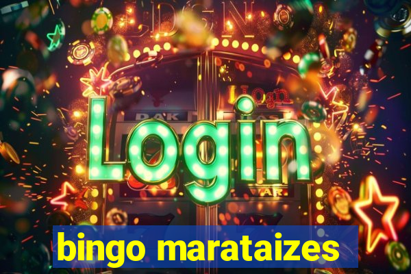 bingo marataizes