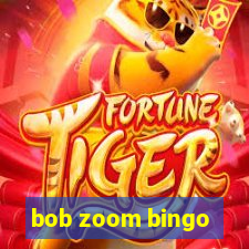 bob zoom bingo