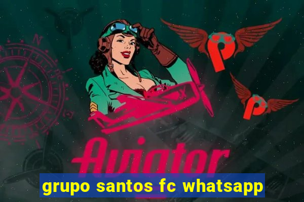 grupo santos fc whatsapp