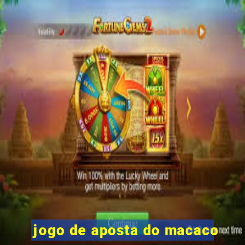 jogo de aposta do macaco