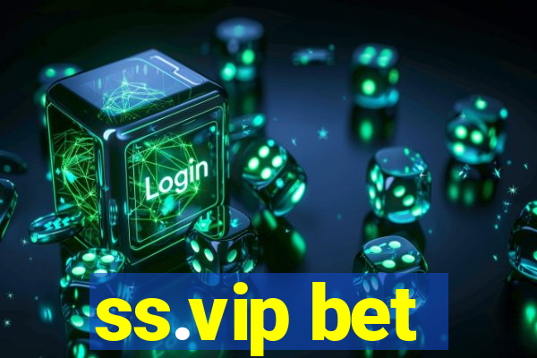 ss.vip bet