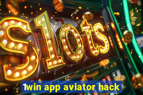 1win app aviator hack