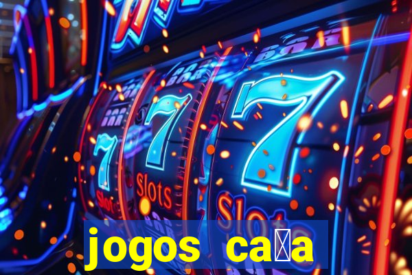 jogos ca莽a n铆quel gr谩tis antigos