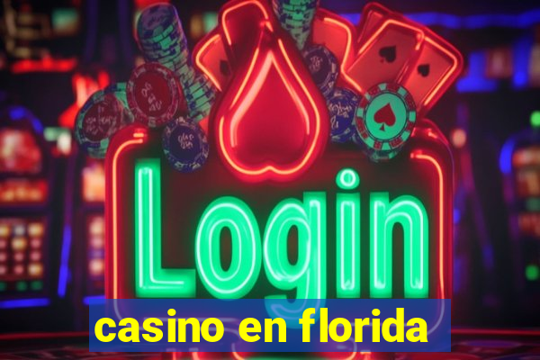 casino en florida