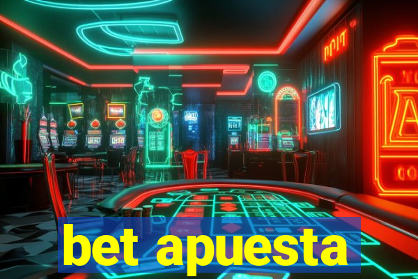 bet apuesta