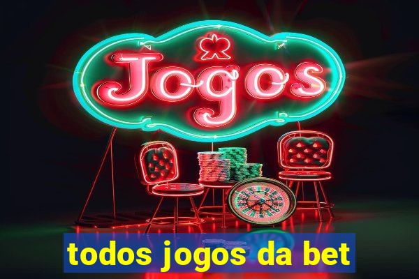 todos jogos da bet