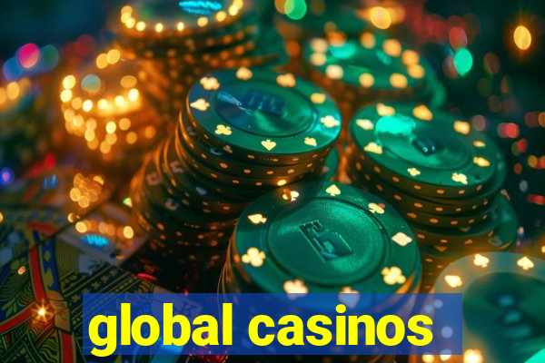 global casinos