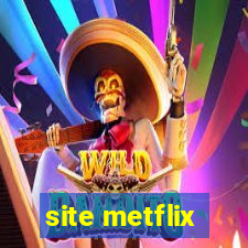 site metflix