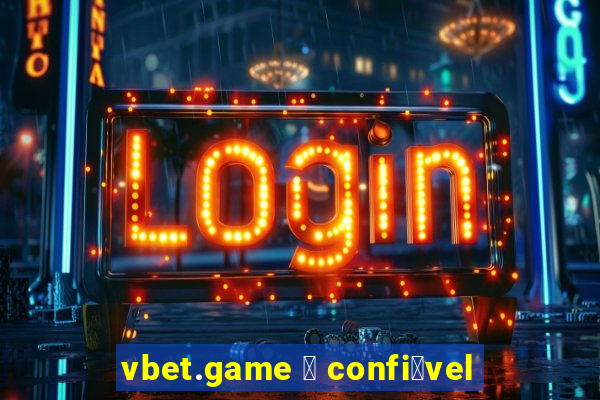 vbet.game 茅 confi谩vel