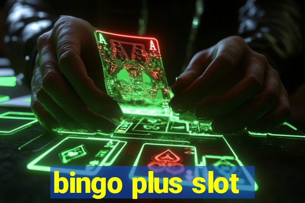 bingo plus slot