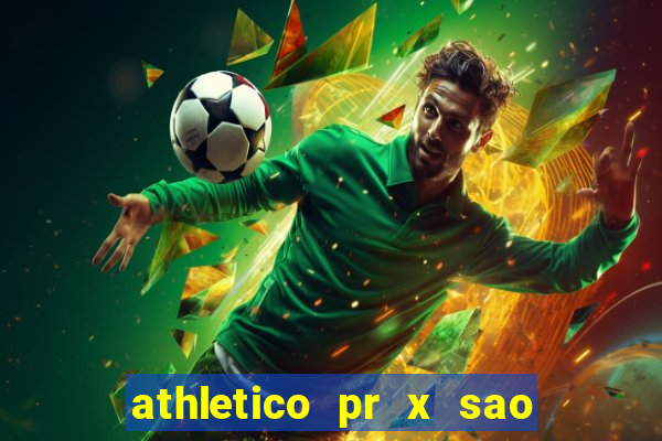 athletico pr x sao paulo palpite