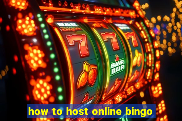 how to host online bingo