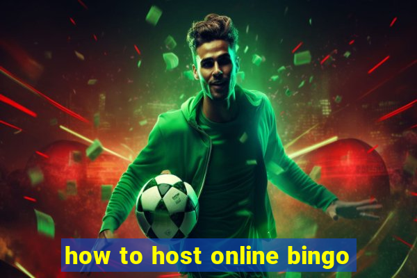 how to host online bingo