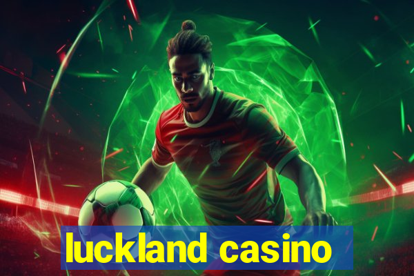 luckland casino