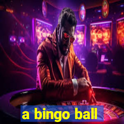 a bingo ball