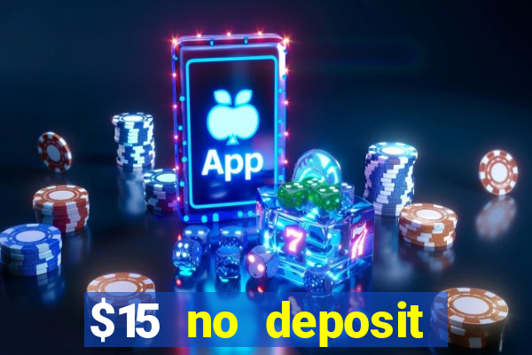 $15 no deposit mobile casino