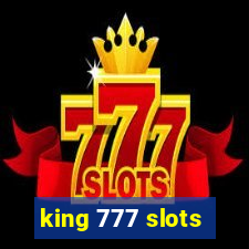 king 777 slots