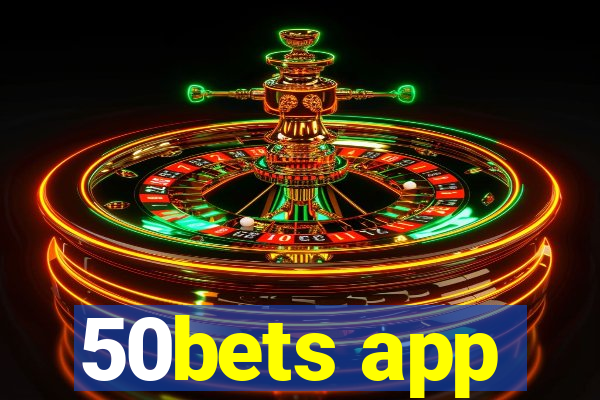 50bets app