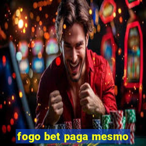 fogo bet paga mesmo