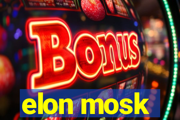 elon mosk