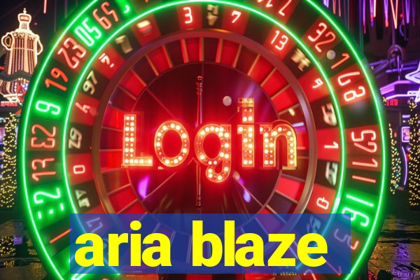 aria blaze